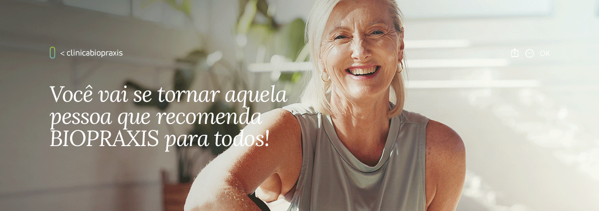 Você vai se tornar aquela pessoa que recomenda BIOPRAXIS para todos